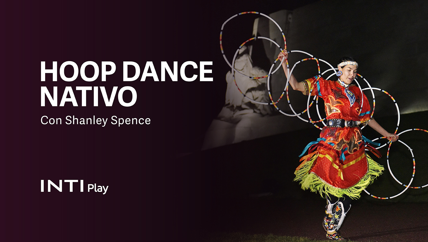 INTI CURSOS - HOOP DANCE NATIVO CON SHANLEY SPENCE